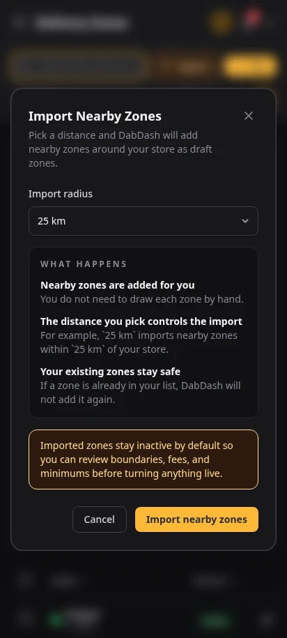 DabDash one-click nearby zone import modal showing radius-based draft delivery zone setup — mobile view